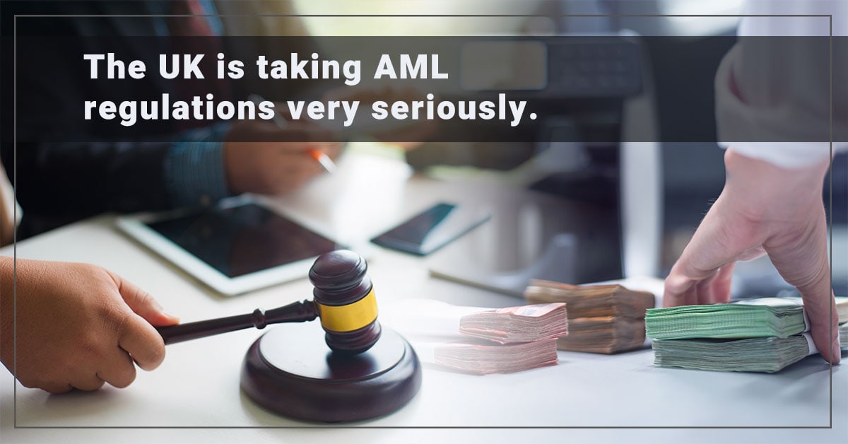 The UK is taking AML regulations very seriously