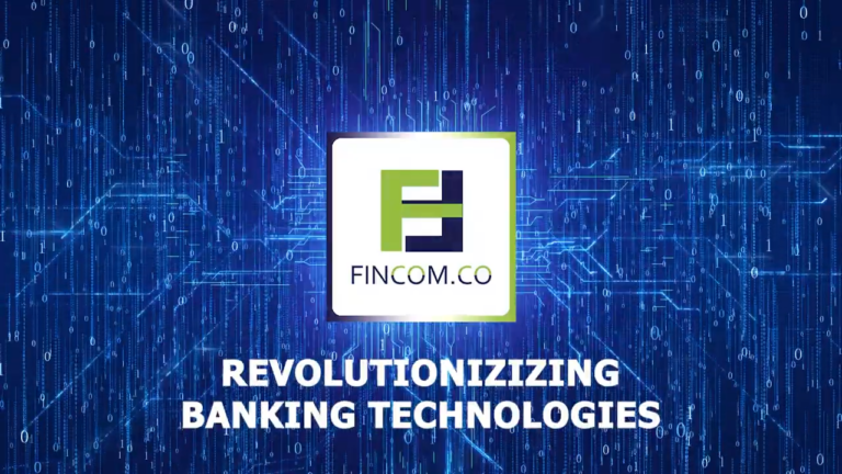 Fincom Revolutionizing banking technologies