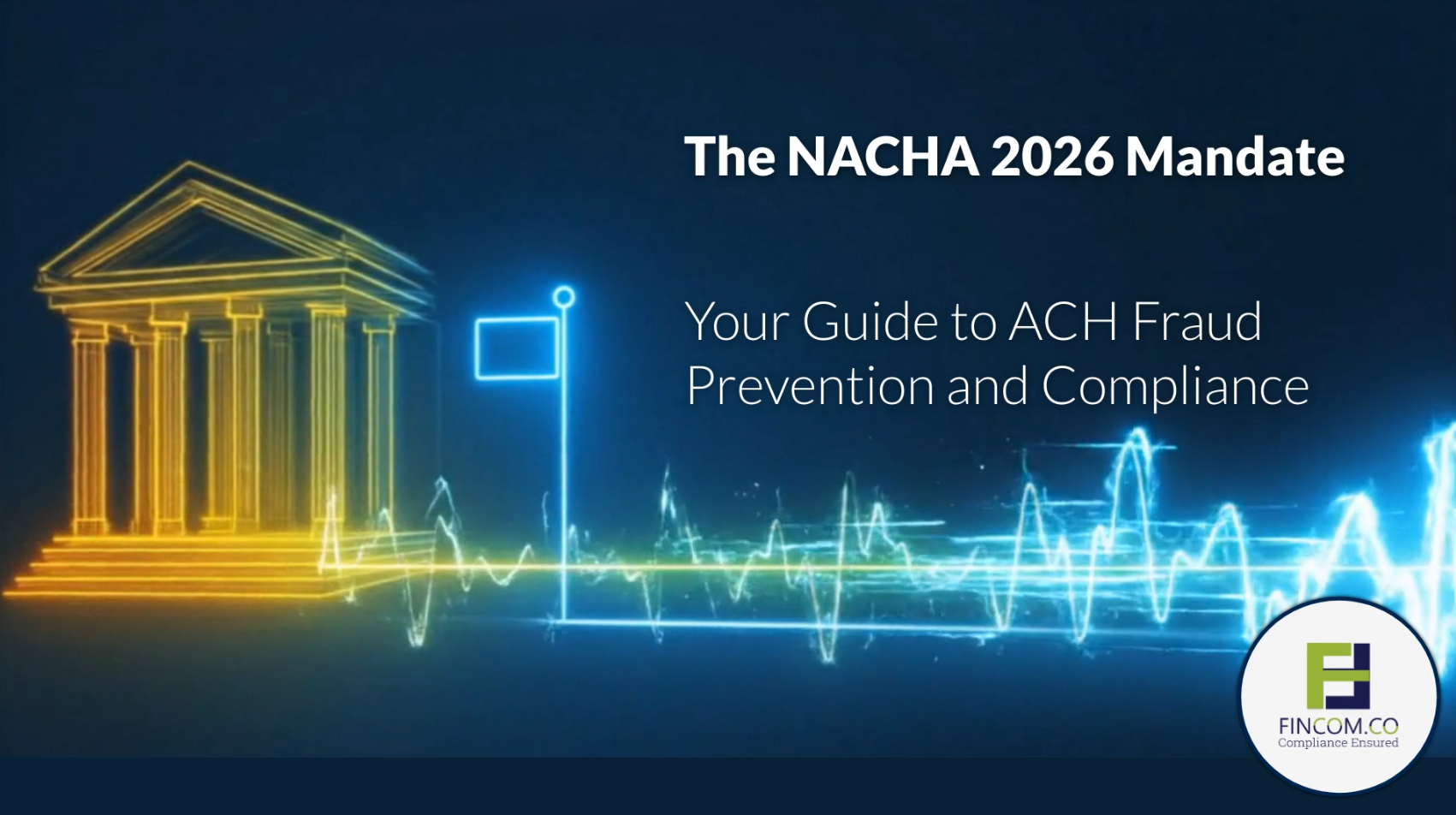 Guide to NACHA 2026 Mandate