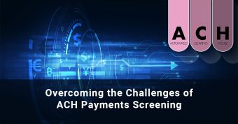 ACH payments screening challenges