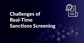 Challenges of real-time sanctions screening